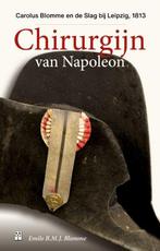 9789461562913 Chirurgijn van Napoleon | Tweedehands, Verzenden, Zo goed als nieuw, Emile Blomme