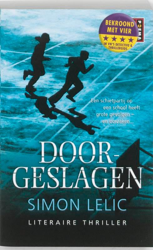 Doorgeslagen / Poema-pockets 9789021094809 Simon Lelic, Boeken, Thrillers, Zo goed als nieuw, Verzenden