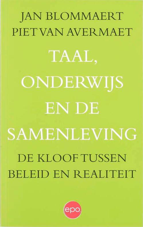 Taal onderwijs en de samenleving 9789064454851 J. Blommaert, Boeken, Studieboeken en Cursussen, Zo goed als nieuw, Verzenden