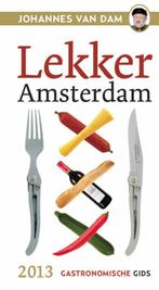 Lekker Amsterdam 2013 9789059373303 Johannes van Dam, Boeken, Kookboeken, Gelezen, Johannes van Dam, Verzenden