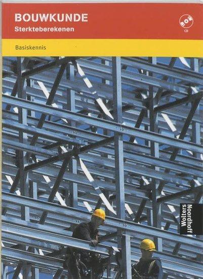 Bouwkunde sterkteberekenen basiskennis | 9789001138189, Boeken, Studieboeken en Cursussen, Verzenden