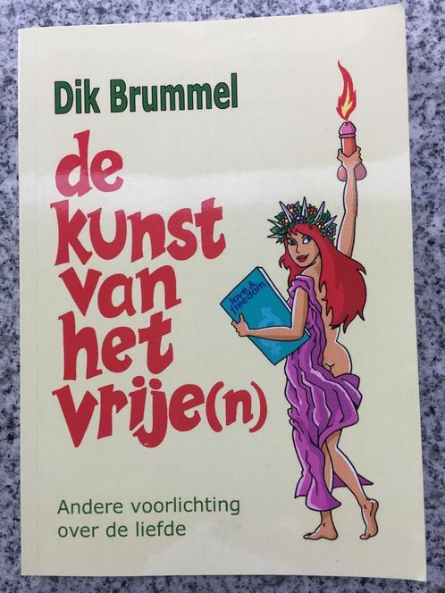 De kunst van het vrije(n (Dik Brummel), Boeken, Psychologie, Overige onderwerpen, Gelezen, Verzenden