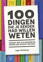 100 dingen die je eerder had willen weten 9789021570655, Verzenden, Zo goed als nieuw, Inger Strietman