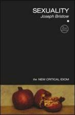 The new critical idiom: Sexuality by Joseph Bristow, Gelezen, Joseph Bristow, Verzenden
