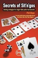 Secrets of Sit n Gos 9781904468431 Phil Shaw, Boeken, Verzenden, Gelezen, Phil Shaw