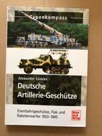 Duitse Artilleriekanonnen - Artilleriegeschütze - 1933-1945, Verzamelen, Militaria | Tweede Wereldoorlog, Duitsland, Boek of Tijdschrift