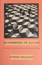 DOORBREEK DE ILLUSIE 9789069634319 S.H. Wolinsky, Verzenden, Gelezen, S.H. Wolinsky