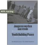 Jongeren werken aan vrede - Youth Building Peace P. Christi, Verzenden, Gelezen, P. Christi