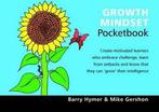 Growth Mindset Pocketbook 9781906610609 Barry Hymer, Verzenden, Gelezen, Barry Hymer
