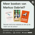 Waarom we vrij zijn als we denken 9789089538727, Boeken, Verzenden, Gelezen, Markus Gabriel