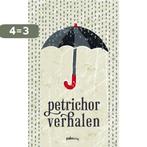 Petrichor verhalen 9789491773013 Paul van Dijk, Boeken, Verzenden, Gelezen, Paul van Dijk