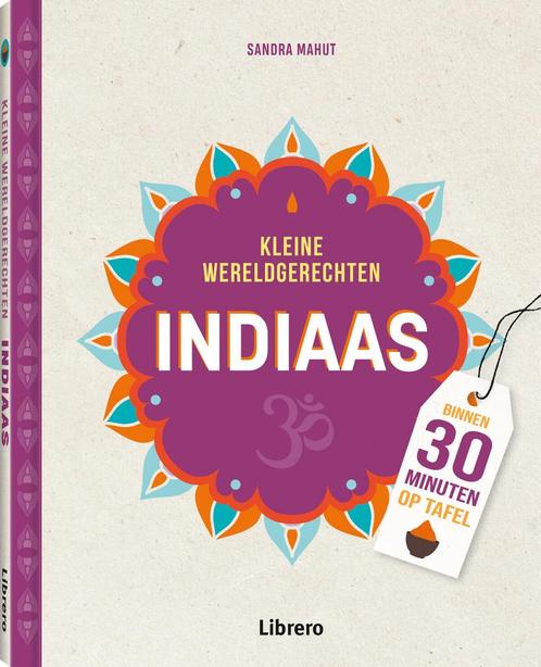 Indiaas / Kleine wereldgerechten 9789463598323 Sandra Mahut, Boeken, Overige Boeken, Zo goed als nieuw, Verzenden