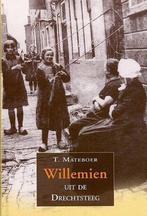 Willemien uit de Drechtsteeg 9789033117640 T. Mateboer, Verzenden, Gelezen, T. Mateboer