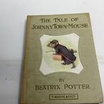 Beatrix Potter - The Tale of Johnny Town-Mouse - 1919, Antiek en Kunst
