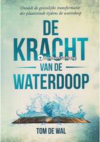 De kracht van de waterdoop (NIEUW BOEK) Tom de Wal, Verzenden, Nieuw