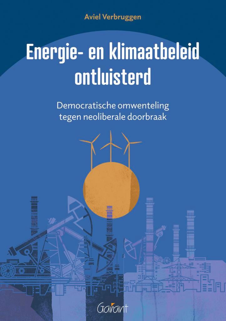 Energie- en klimaatbeleid ontluisterd 9789044139358, Boeken, Wetenschap, Gelezen, Verzenden