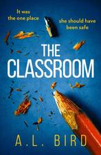 The Classroom 9781848457676 A. L. Bird, Verzenden, Gelezen, A. L. Bird