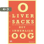 Het innerlijke oog 9789029086837 Oliver Sacks, Boeken, Verzenden, Zo goed als nieuw, Oliver Sacks