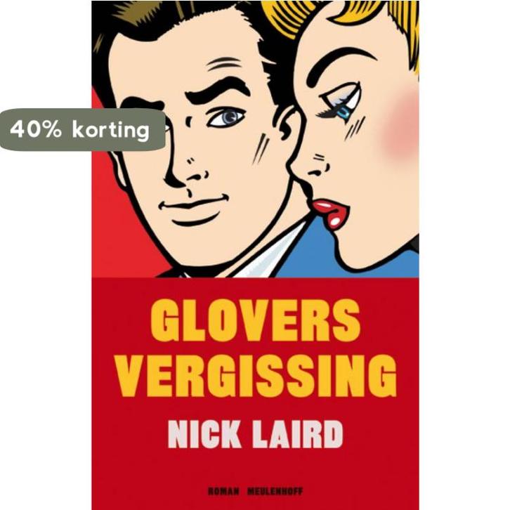 Glovers vergissing 9789029085236 Nick Laird, Boeken, Romans, Zo goed als nieuw, Verzenden