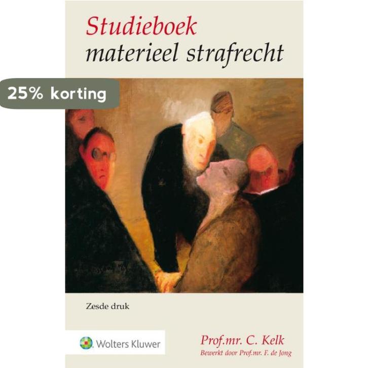 Studieboek materieel strafrecht 9789013137682 C. Kelk, Boeken, Wetenschap, Gelezen, Verzenden