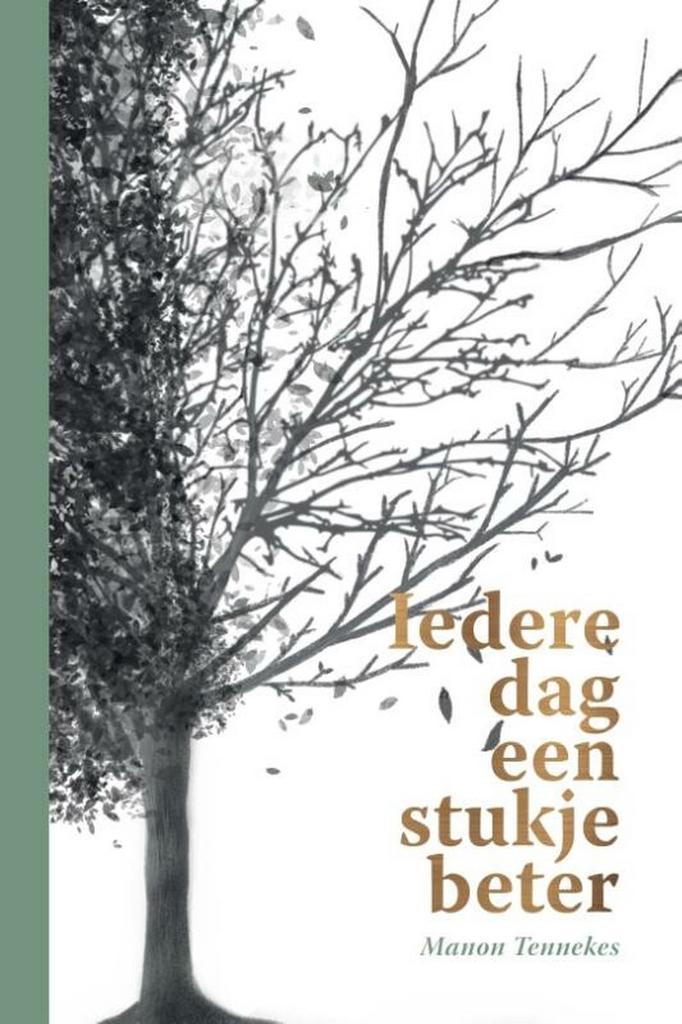 Iedere dag een stukje beter 9789464376241 Manon Tennekes, Boeken, Hobby en Vrije tijd, Gelezen, Verzenden