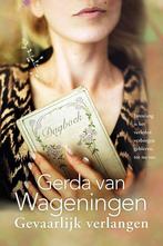 Gevaarlijk verlangen 9789401904414 Gerda van Wageningen, Boeken, Romans, Verzenden, Gelezen, Gerda van Wageningen