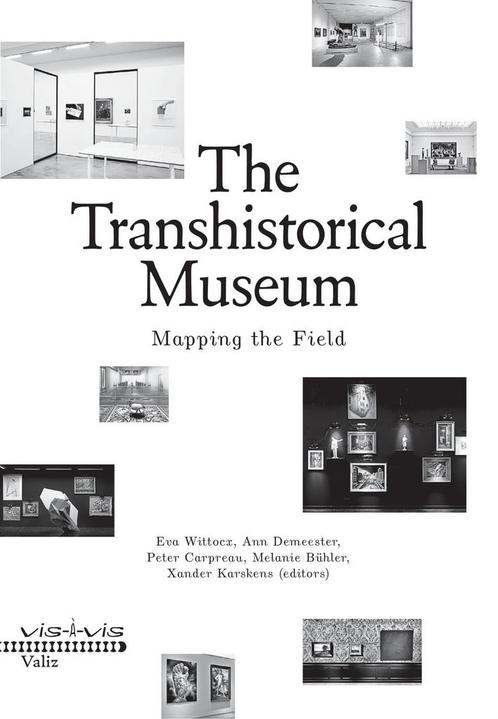 The transhistorical museum / Vis-à-vis 9789492095527, Boeken, Kunst en Cultuur | Beeldend, Zo goed als nieuw, Verzenden