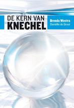 9789491544071 De kern van knechel | Tweedehands, Verzenden, Gelezen, Brenda Westra
