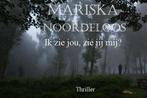 Ik zie jou, zie jij mij? 9789492719454 Mariska Noordeloos, Boeken, Verzenden, Gelezen, Mariska Noordeloos