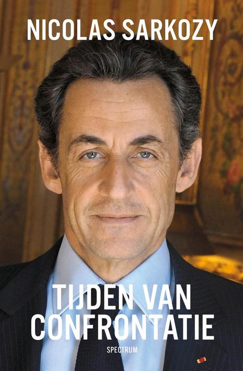 Tijden van confrontatie (9789000392810, Nicolas Sarkozy), Boeken, Geschiedenis | Wereld, Nieuw, Verzenden
