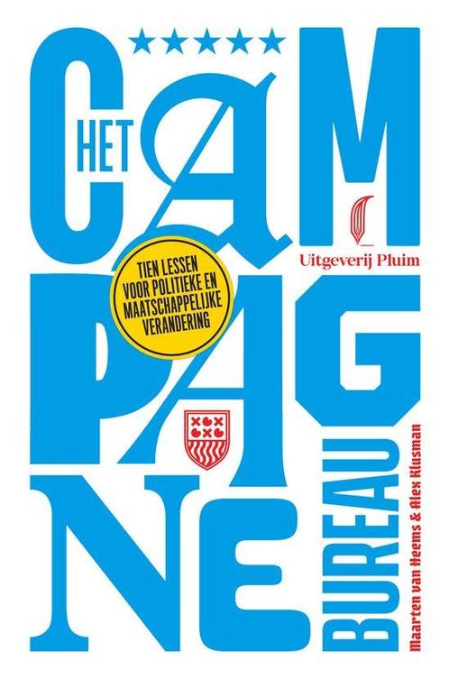 Het campagnebureau 9789493339453 Maarten van Heems, Boeken, Overige Boeken, Zo goed als nieuw, Verzenden