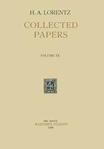 Collected Papers: Volume IX. Lorentz, A. New   .=, Boeken, Verzenden, Zo goed als nieuw, H. A. Lorentz