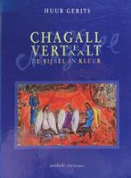 Chagall Vertelt Vertaalt 9789043501422 H. Gerits, Gelezen, H. Gerits, Verzenden