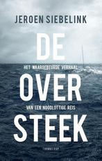 De oversteek 9789400407954 Jeroen Siebelink, Verzenden, Zo goed als nieuw, Jeroen Siebelink