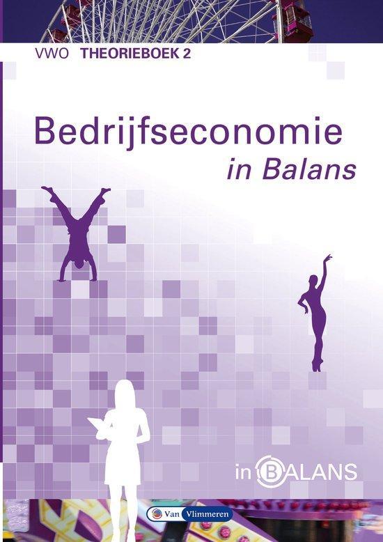 9789462871892 Bedrijfseconomie in Balans vwo theorieboek 2, Boeken, Schoolboeken, Zo goed als nieuw, Verzenden