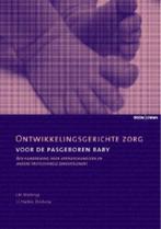 9789059313675 Ontwikkelingsgerichte zorg voor de pasgebor..., Boeken, Verzenden, Zo goed als nieuw, J.M. Wielenga