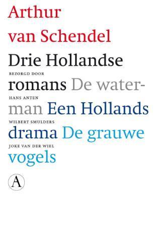 Drie Hollandse Romans | Arthur van Schendel, Boeken, Overige Boeken, Nieuw, Ophalen of Verzenden