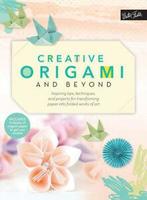 Creative...and Beyond: Creative origami & beyond: inspiring, Gelezen, Jenny Chan, Stacie Tamaki, Coco Sato, Paul Frasco, Verzenden
