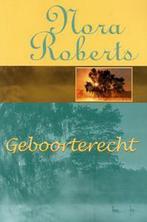 Geboorterecht 9789022539491 Nora Roberts, Verzenden, Gelezen, Nora Roberts