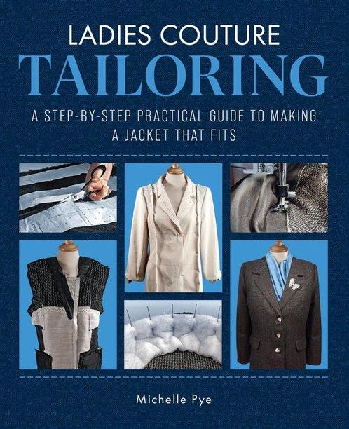 9781785009167 Ladies Couture Tailoring Michelle Pye, Boeken, Studieboeken en Cursussen, Nieuw, Verzenden