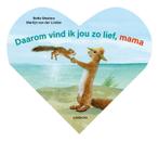 Boek Daarom Vind Ik Jou Zo Lief Mama 9789401466035, Boeken, Verzenden, Gelezen, Bette Westera