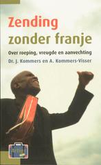 Zending zonder franje / Artios-reeks / 9 9789058298454, Boeken, Verzenden, Gelezen, J. Kommers
