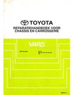 1999 TOYOTA YARIS CHASSIS EN CARROSSERIE WERKPLAATSHANDBOEK, Auto diversen, Handleidingen en Instructieboekjes