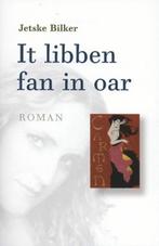 It libben fan in oar | 9789056152840 | Jetske Bilker, Zo goed als nieuw, Jetske Bilker