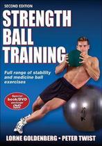 Strength Ball Training 9780736066976 Lorne Goldenberg, Boeken, Gelezen, Lorne Goldenberg, Peter Twist, Verzenden