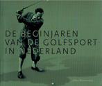 De beginjaren van de golfsport in Nederland 9789078920250, Verzenden, Gelezen, Albert Bloemendaal