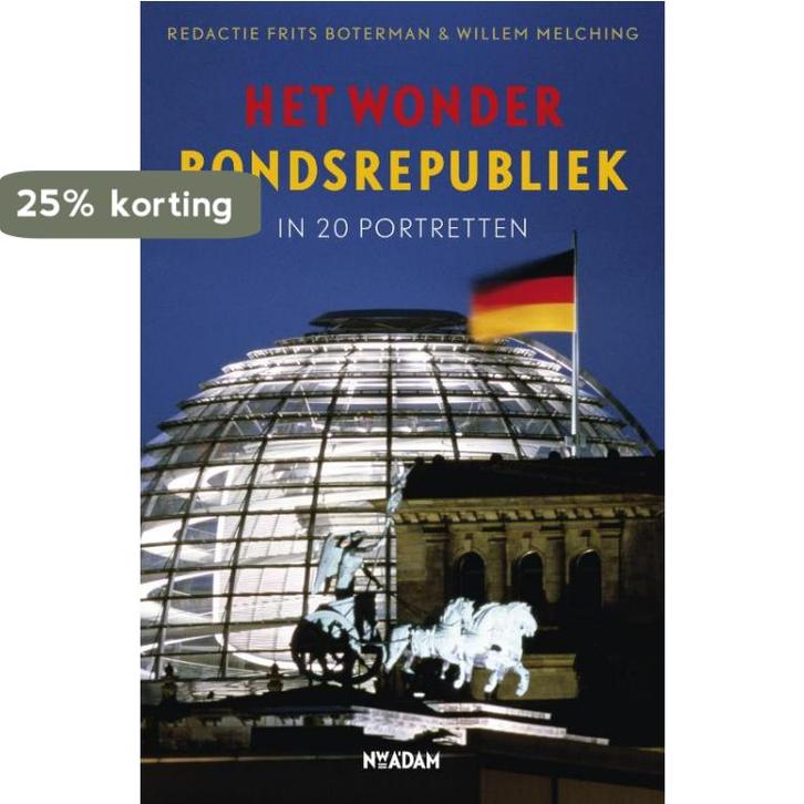 Het wonder Bondsrepubliek in 20 portretten 9789046806203, Boeken, Geschiedenis | Wereld, Gelezen, Verzenden