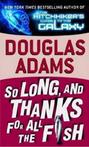 So Long, And Thanks For All The Fish van Douglas Adams (enge