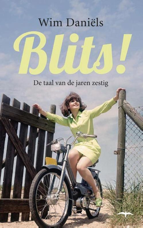 Blits! 9789400401105 Wim Daniëls, Boeken, Literatuur, Zo goed als nieuw, Verzenden