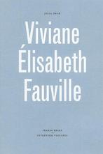 Viviane Elisabeth Fauville 9789078627227 Deck Julia, Boeken, Verzenden, Gelezen, Deck Julia